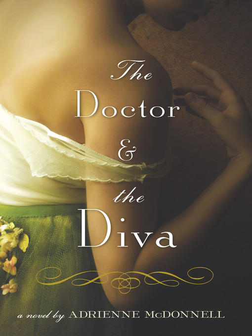Title details for The Doctor and the Diva by Adrienne McDonnell - Available